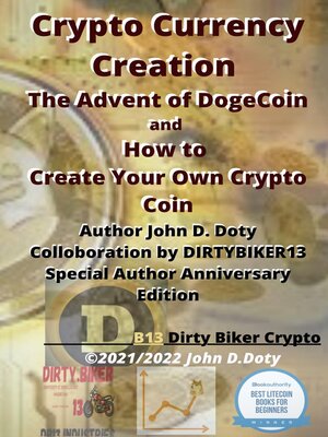 cover image of Crypto Currency Creation the Advent of Dogecoin and How to Create Your Own Crypto Coin